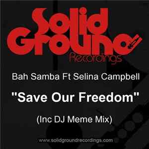 Bah Samba Feat. Selina Campbell - Save Our Freedom FLAC