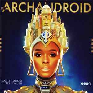 Janelle Monáe - The ArchAndroid FLAC