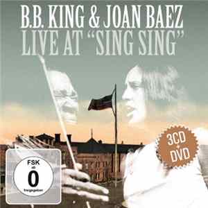 B.B. King & Joan Baez - Live At "Sing Sing" FLAC