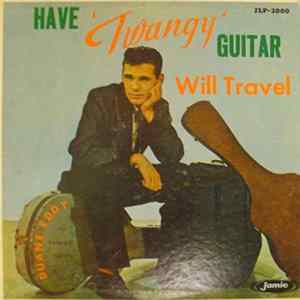 Duane Eddy - Have 'Twangy' Guitar Will Travel FLAC