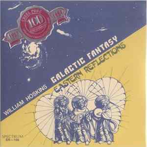 William Hoskins - Galactic Fantasy - Eastern Reflections FLAC