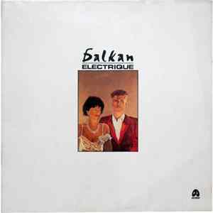 Balkan Electrique - Balkan Electrique FLAC