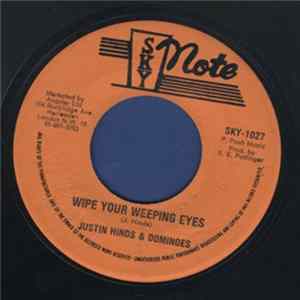 Justin Hinds - Wipe Your Weeping Eyes FLAC