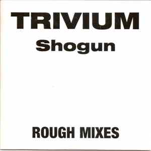 Trivium - Shogun Rough Mixes FLAC