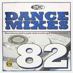 Various - DMC Dance Mixes 82 FLAC