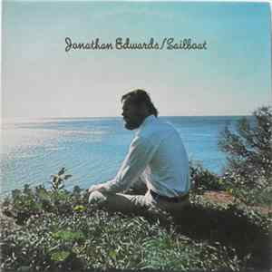 Jonathan Edwards - Sailboat FLAC