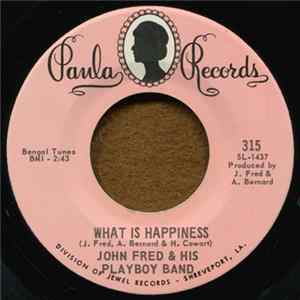 John Fred & His Playboy Band - What Is Happiness / Sometimes You Just Can't Win FLAC