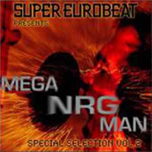 Mega NRG Man - Super Eurobeat Presents Mega NRG Man Special Collection Vol. 2 FLAC