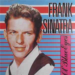Frank Sinatra - Ol' Blue Eyes FLAC