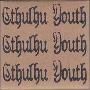 Cthulhu Youth - Cthulhu Youth FLAC