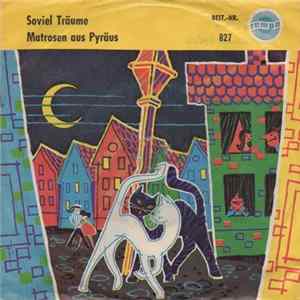 Harry Graf, Charlotte Marian - Soviel Träume / Matrosen Aus Pyräus FLAC