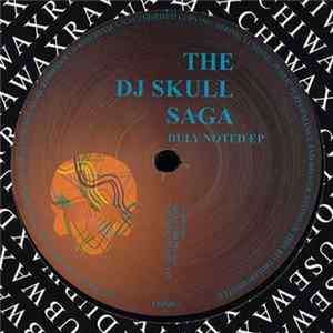DJ Skull - Duly Noted EP FLAC