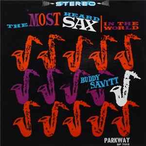 Buddy Savitt - The Most Heard Sax In The World FLAC