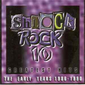 Shlock Rock - Schlock Rock 10 - Greatest Hits - The Early Years 1986-1990 FLAC