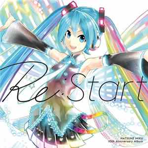 Various - Hatsune Miku 10th Anniversary Album Re:Start FLAC