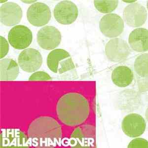 The Dallas Hangover - Schönschneiden FLAC