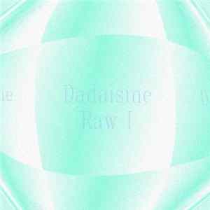 Dadaisme - Raw I FLAC