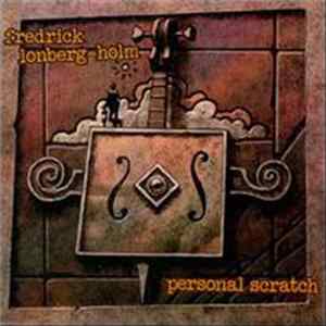 Fredrick Lonberg-Holm - Personal Scratch FLAC