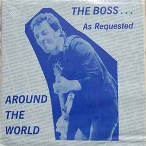 Bruce Springsteen - The Boss... As Requested Around The World FLAC
