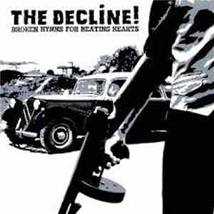 The Decline! - Broken Hymns For Beating Hearts FLAC