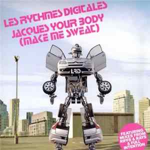 Les Rythmes Digitales - Jacques Your Body (Make Me Sweat) FLAC