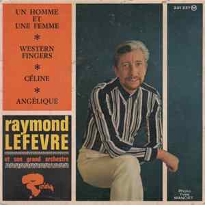 Raymond Lefèvre Et Son Grand Orchestre - Un Homme Et Une Femme FLAC