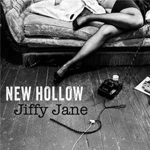 New Hollow - Jiffy Jane FLAC