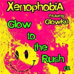 Xenophobia - Glow To The Rush FLAC