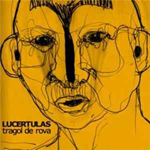 Lucertulas - Tragol De Rova FLAC
