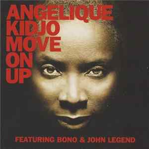 Angélique Kidjo Featuring Bono & John Legend - Move On Up FLAC