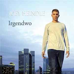 Joey Heindle - Irgendwo FLAC