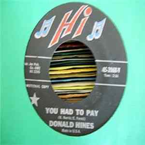 Donald Hines - Trouble Is My Name / You Had To Pay FLAC