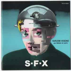 Haruomi Hosono / Friends Of Earth - S-F-X FLAC
