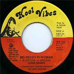 Junie Ranks - No Ready Fi Woman FLAC