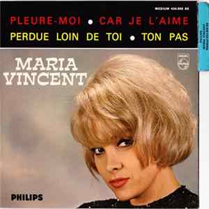 Maria Vincent - Pleure-Moi FLAC