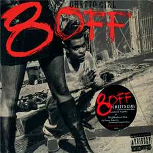 8-Off - Ghetto Girl / Neighborhood Hoe FLAC