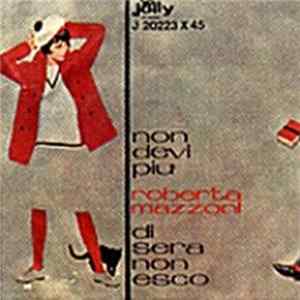 Roberta Mazzoni - Di Sera Non Esco / Non Devi Più FLAC