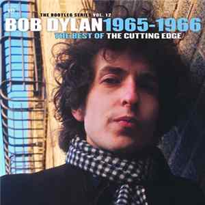 Bob Dylan - The Best Of The Cutting Edge 1965-1966 FLAC