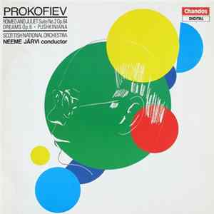 Prokofiev, Scottish National Orchestra, Neeme Järvi - Romeo And Juliet Suite No.2 Op.64 / Dreams Op.6 • Pushkiniana FLAC