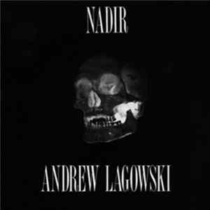 Andrew Lagowski - Nadir FLAC