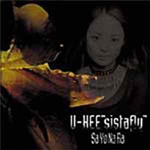 U-Kee "Sistafly" - Sa Yo Na Ra FLAC