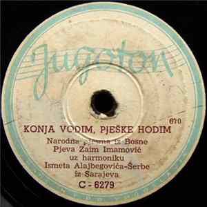 Zaim Imamović - Konja Vodim, Pješke Hodim / Ašikuje Adem-Aga FLAC