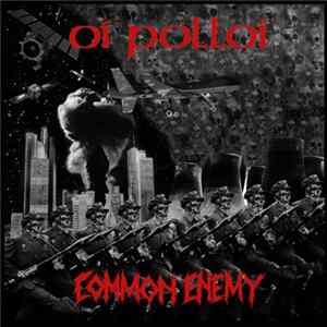 Oi Polloi / Common Enemy - Oi Polloi / Common Enemy FLAC