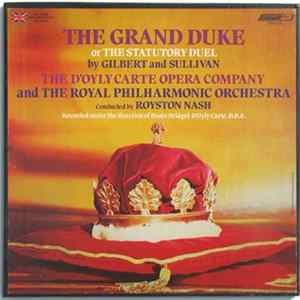 Gilbert And Sullivan - The Grand Duke, Or The Statutory Duel FLAC