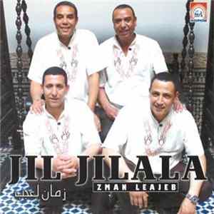 Jil Jilala - Zman Leajeb زمان لعجب FLAC
