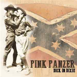 Pink Panzer - Dick In Dixie FLAC