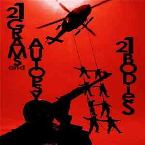 21 Grams And Autopsy - 21 Bodies FLAC