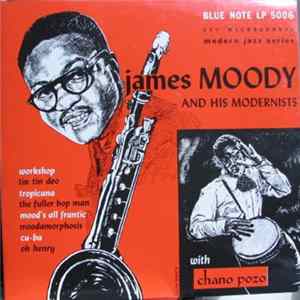 James Moody And His Modernists With Chano Pozo - James Moody And His Modernists FLAC