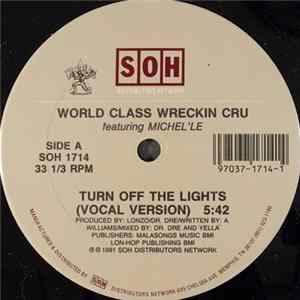 World Class Wreckin Cru - Turn Off The Lights FLAC