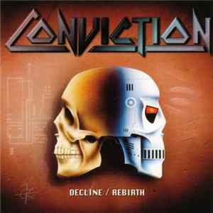 Conviction - Decline / Rebirth FLAC